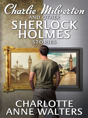cover image of Charlie Milverton and other Sherlock Holmes Stories